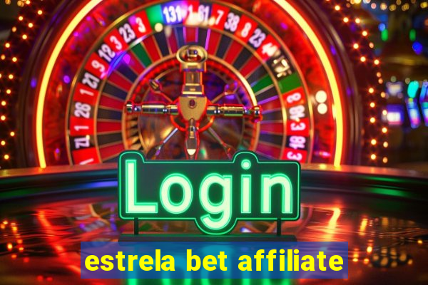 estrela bet affiliate